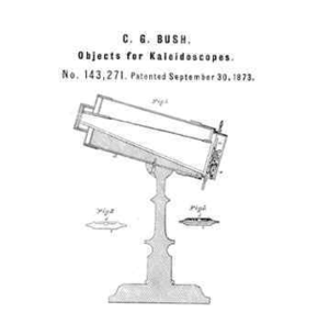 Charles G. Bush's Patent - No 143, 271 September 30, 1873, Collectable Kaleidoscope,